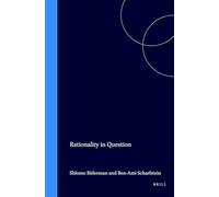 Rationality in Question: On Eastern and Western Views of Rationality: 1 (Philosophy and Religion)