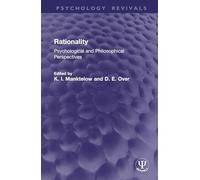 Rationality: Psychological and Philosophical Perspectives (Psychology Revivals)