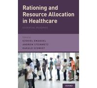 Rationing and Resource Allocation in Healthcare – Essential Readings