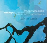 Ratko Zjaca & Nocturnal Four Life On Earth (CD) Album (US IMPORT)
