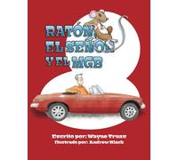 RATÓN, EL SENOR Y EL MGB (Spanish Edition)