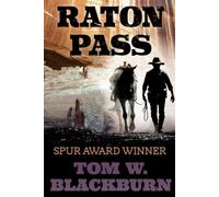 RATON PASS (FOLLOWING THE FRONTIER)