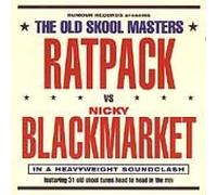 Ratpack - The Old Skool Masters: Ratpack Vs Nicky Blackmarket