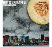 Rats on Rafts - The Moon Is Big [VINYL]