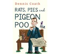 Rats, Pies and Pigeon Poo