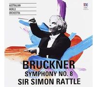 Rattle, Simon - Bruckner: Symphony No. 8