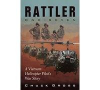 Rattler One-seven: A Vietnam Helicopter Pilot's War Story (North Texas Military Biography and Memoir): 1