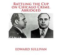 Rattling the Cup on Chicago Crime. Abridged