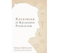 Ratzinger on Religious Pluralism