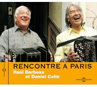 Raul Barboza / Daniel Colin - Rencontre a Paris