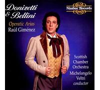 Raul Giminez - Gaetano Donizetti, Vincenzo Bellini: Operatic Arias