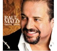 RAUL MALO "SINNERS & SAINTS" CD NEW