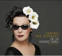 Raul Martirio - De Un Mundo Raro-Cantes Por Chavela