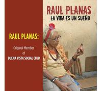Raul Planas - La Vida Es Un Sueno