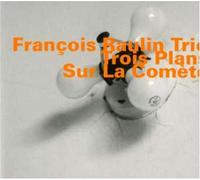 Raulin, Francois - Trois Plans Sur La Comete