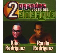 Raulin Rodriguez/Kiko Rodriguez - 2 Grandes Voces Del Amargue [Us Import]