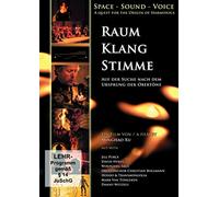 Raum Klang Stimme: Auf der Suche nach dem Ursprung der Obertöne