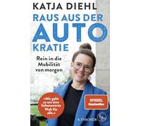 Raus aus der AUTOkratie - rein in die Mobilität von morgen!: Das Standardwerk zur Verkehrswende