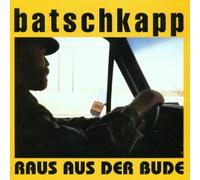 Raus Aus Der Bude by Batschkapp