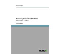 Rausch - Basil Henry Liddell Hart STRATEGIE Seminararbeit zum Buch - - E555z