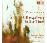 Rautavaara - A Requiem in Our Time (complete works for Brass)
