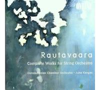 Rautavaara: Works for String Orchestra, Vol.2