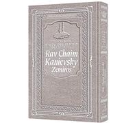 Rav Chaim Kanievsky on Zemiros - Silver Cover - Jaffa Family Edition