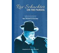 Rav Schachter on the Parsha: Volume 1 (Rav Hershel Schachter Seforim)