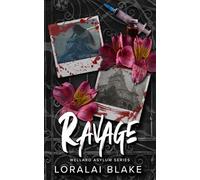 Ravage: The Wellard Asylum Series