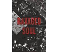 Ravaged Soul: A Dark Reverse Harem Romance: 2 (Anaconda Tales)