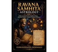 RAVANA SAMHITA ASTROLOGY PART ONE: Hidden Jyotisha Secrets, Sanskrit Shlokas, Planetary Karma & Ancient Predictive Wisdom