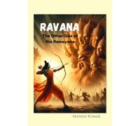 RAVANA: The Other Side of the Ramayana