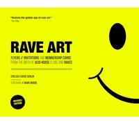 Rave Art : Flyers, invitations and membership cards