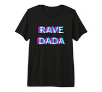 Rave Dada Techno EDM Music Festival Father Daddy Raver Papi Premium T-Shirt