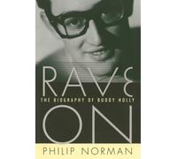 Rave On : The Biography of Buddy Holly