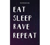 Rave Teacher Gifts for Women - Eat Sleep Rave Repeat: Unique Funny Gifts for Teachers Appreciation Week, Virtual Teaching, Cute, Mom, Valentines Day - Lined Journal Notebook Planner,Bill