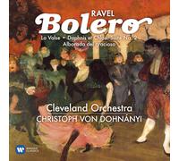 RAVEL: BOL‚RO; LA VALSE; DAPHNIS & CHLOE SUITE NO. 2; ALBORADA DEL GRACIOSO NEW