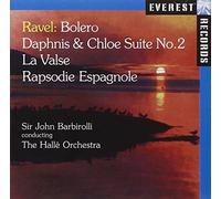 Ravel: Bolero Daphnis; Chloe Suite No.2; La Valse; Rhapsodie Espagnol. by Sir John Barbirolli (2008-05-12)
