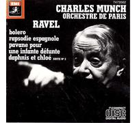 Ravel. Boléro, Rapsodie Espagnole, Pavane pour une infante défunte, Daphnis et Chloé suite n°2