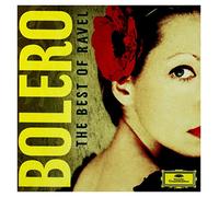 Ravel: Boléro: The Best Of Ravel