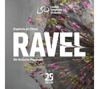 Pappano – Ravel: Daphnis Et Chloé – LSO Live
