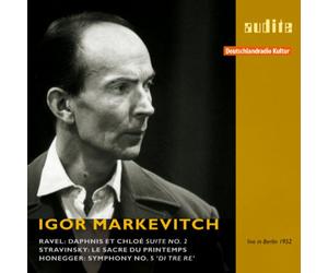 Ravel: Daphnis et Chloe Suite, No. 2 / Stravinsky: Le Sacre Du Printemps / Honegger: Symphony, No. 5- Di Tre Re