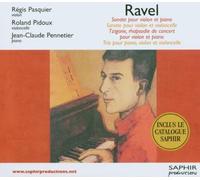 Ravel, M. - Sonatas For Violin And Piano (Pennetier, Pidous)