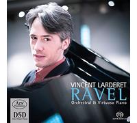 RAVEL - Maurice Ravel: Orchestral & Virtuoso Piano