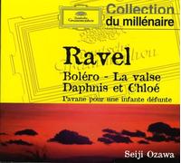 RAVEL/OZAWA/BOSTON SYM ORCH - Ravel: Bolero / la Valse / Daphnis Et Chloe