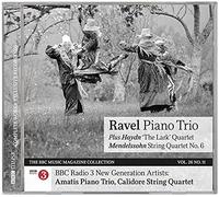 Ravel : Piano Trio, Haydn : String Quartet in D, Op. 64 No. 5 ‘The Lark’, Mendelssoh : String Quartet No. 6 in F minor, Op. 80