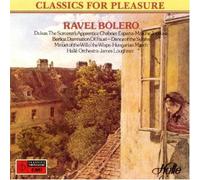 Ravel - Popular Orchestral Works / Ravel - Bolero