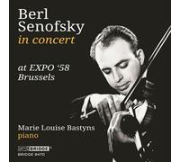 Ravel / Senofsky / B - BERL SENOFSKY AT 'EXPO '58 BRUSSELS [New CD]
