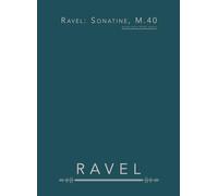 Ravel: Sonatine, M.40: Piano Solo Sheet Music
