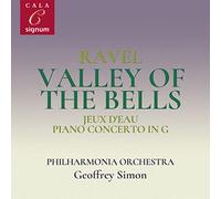 Ravel: Valley Of The Bells/Jeux D'eau/Piano Concerto In G